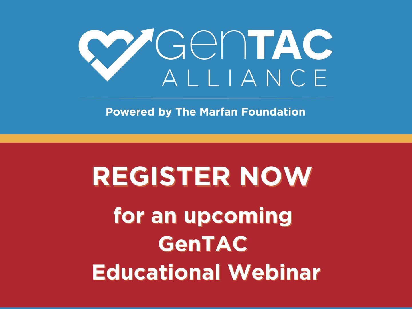 Graphic that says "Register Now for an upcoming GenTAC Educational Webinar."